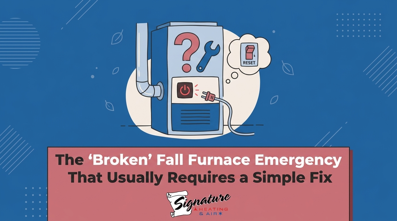 The 'Broken' Fall Furnace Emergency That Usually Requires a Simple Fix — featured image
