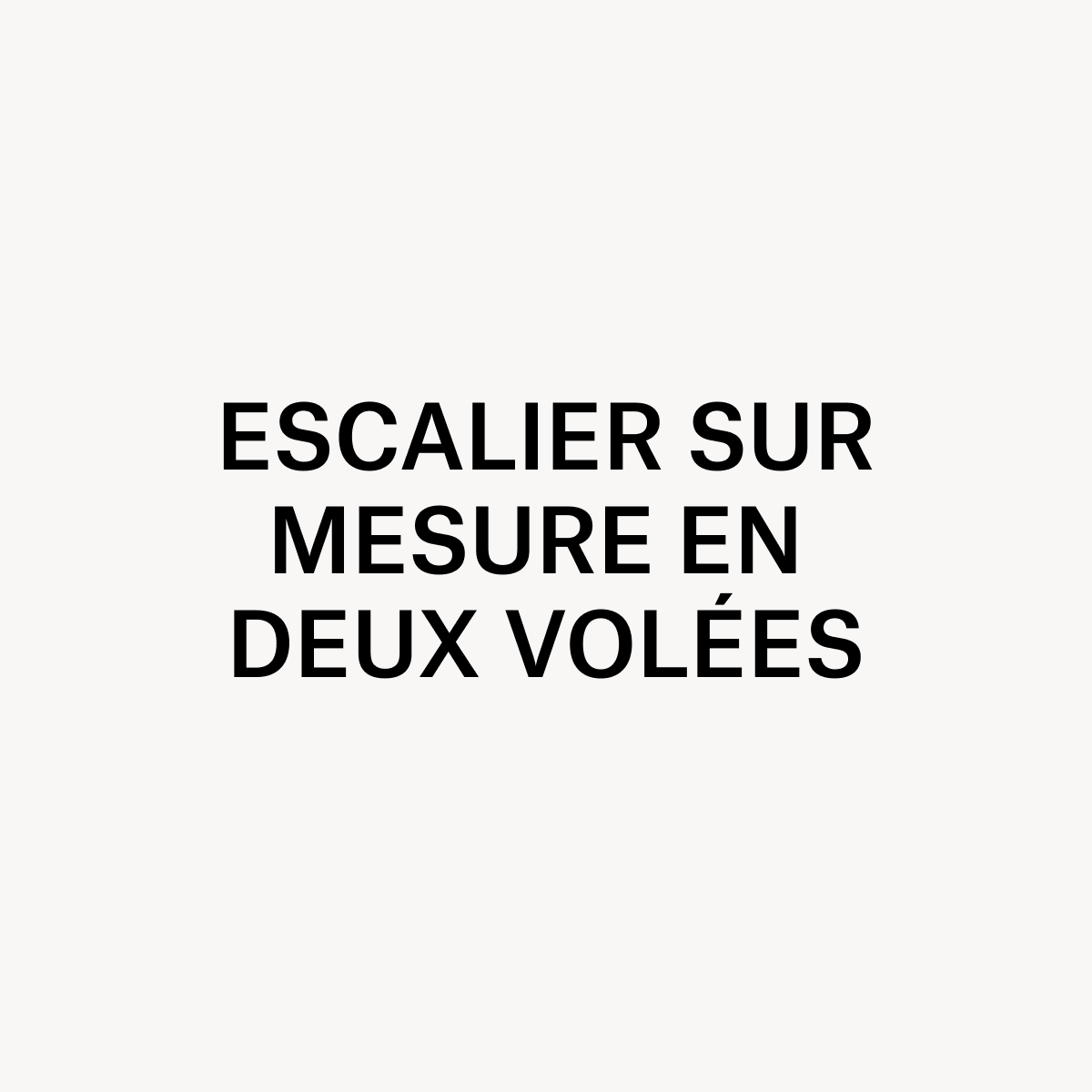 texte descriptif escalier sur mesure