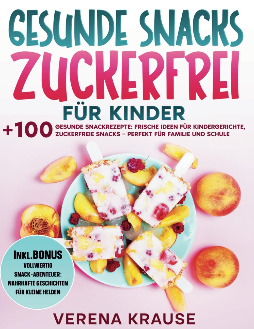Gesunde Snacks für Kinder