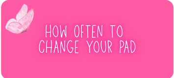 How to Change Your Pad