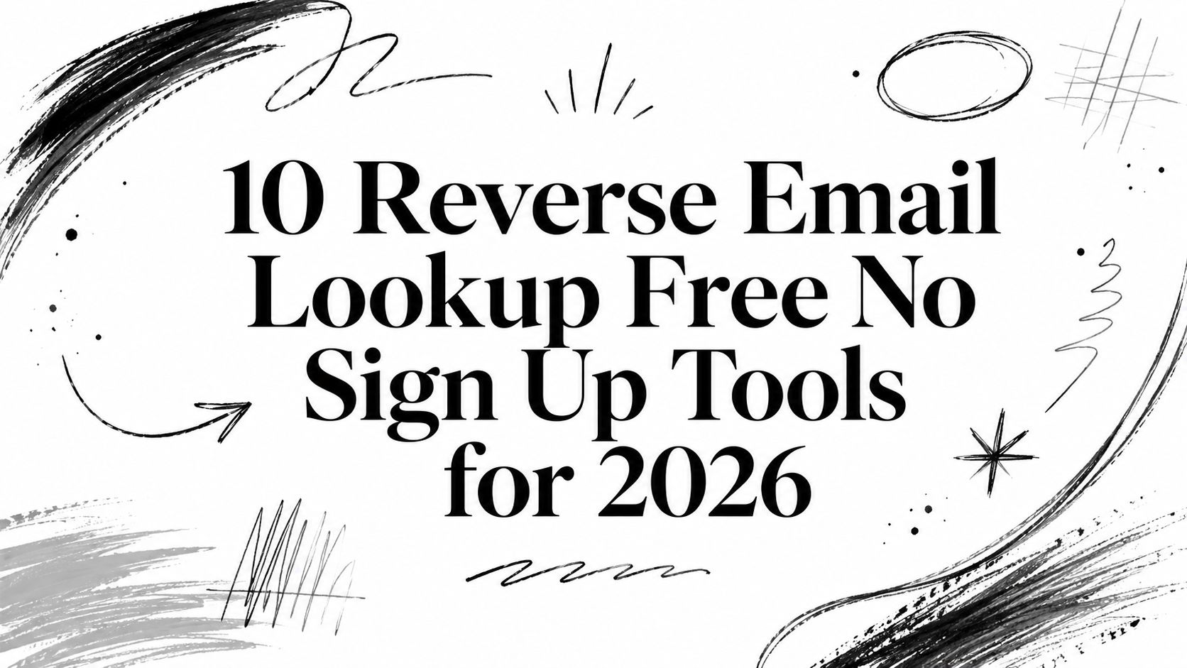 10 Reverse Email Lookup Free No Sign Up Tools for 2026