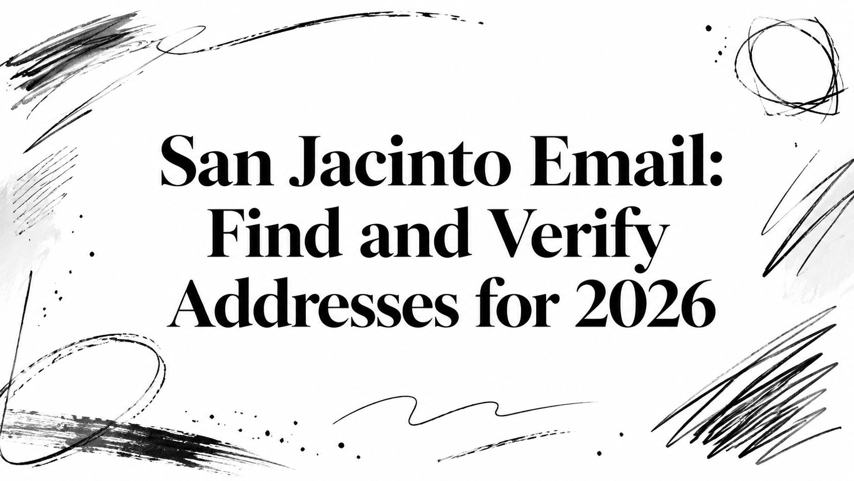 San Jacinto Email: Find and Verify Addresses for 2026