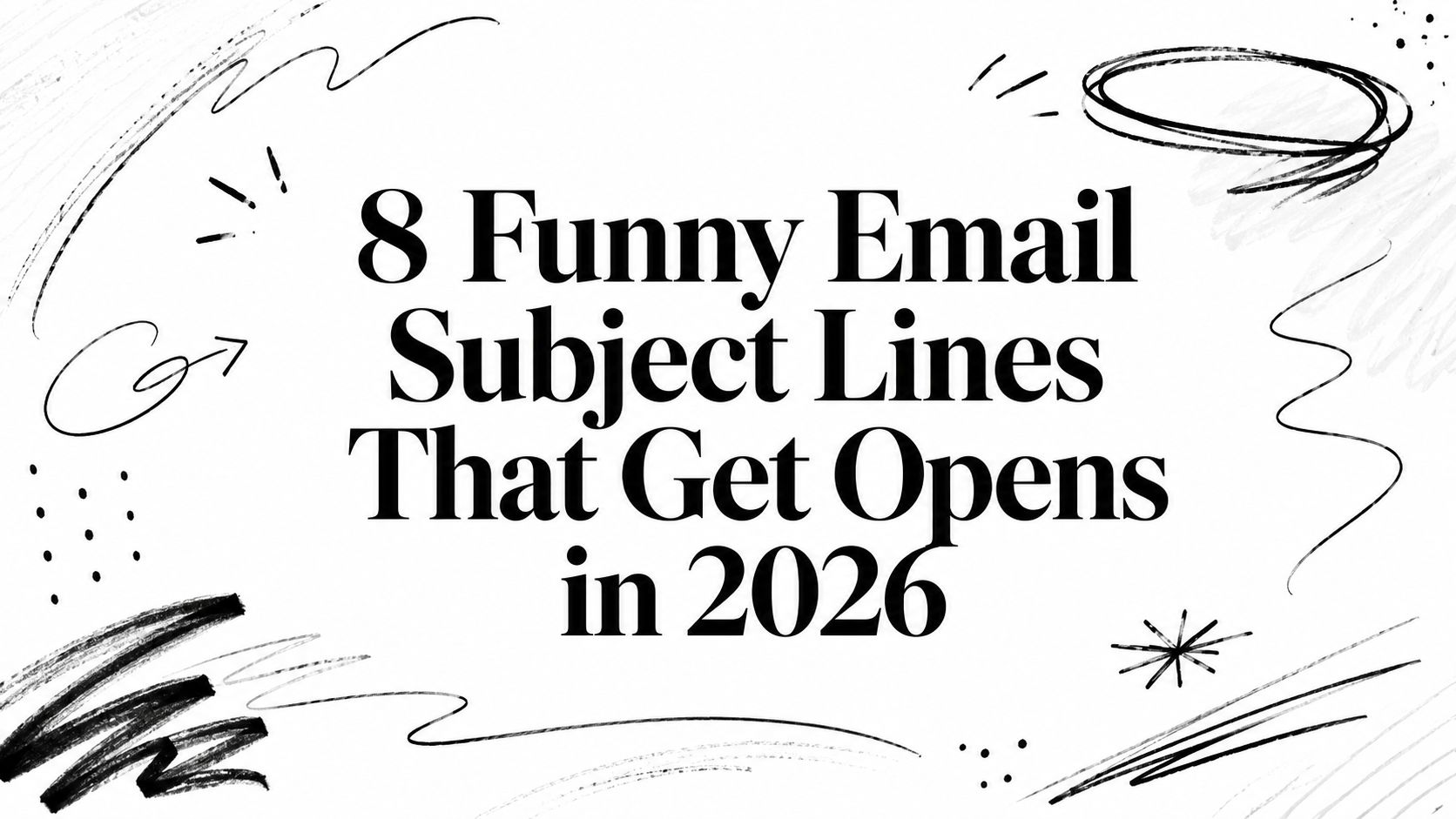8 Funny Email Subject Lines That Get Opens in 2026