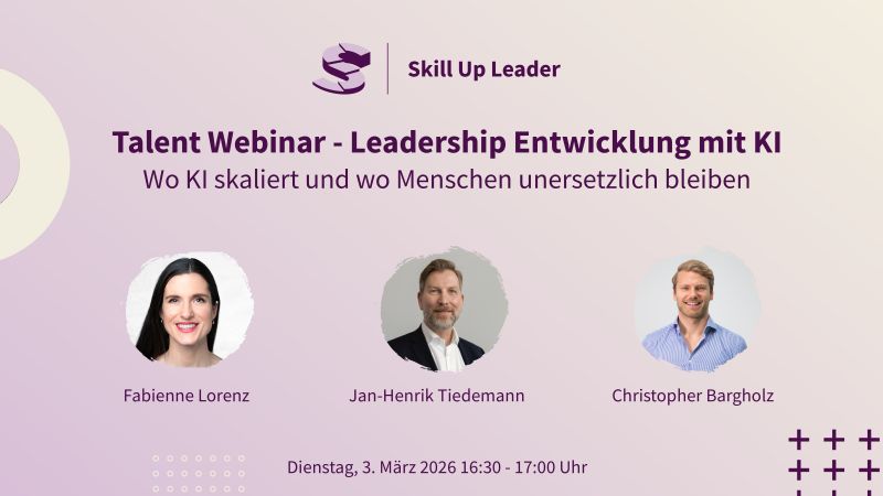 Skill Up Leader Webinar mit Chris Bargholz, Fabienne Lorenz, Jan Henrik Tiedemann