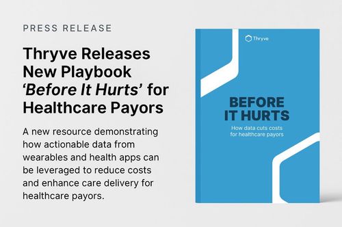 Thryve's new playbook on healthcare data integration for cost reduction.