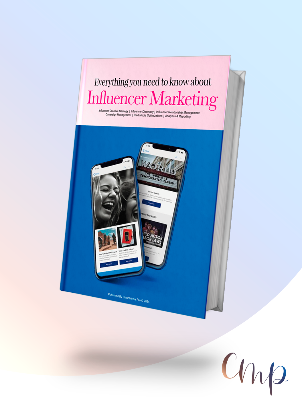 Everything You Need to Know About Influencer Marketing
