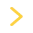Yellow chevron or greater than symbol on a white background