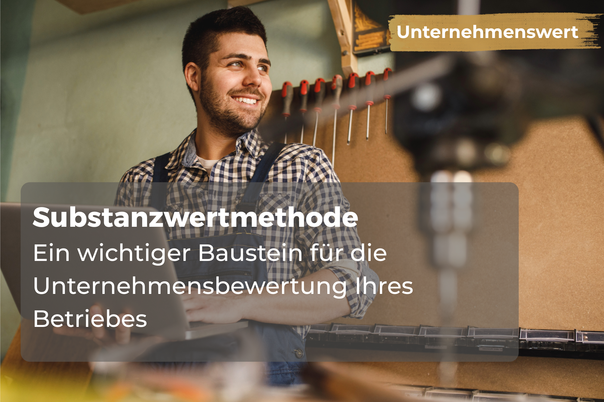 Titelbild Substanzwertmethode Ein wichtiger Baustein für die Unternehmensbewertung Ihres Betriebes