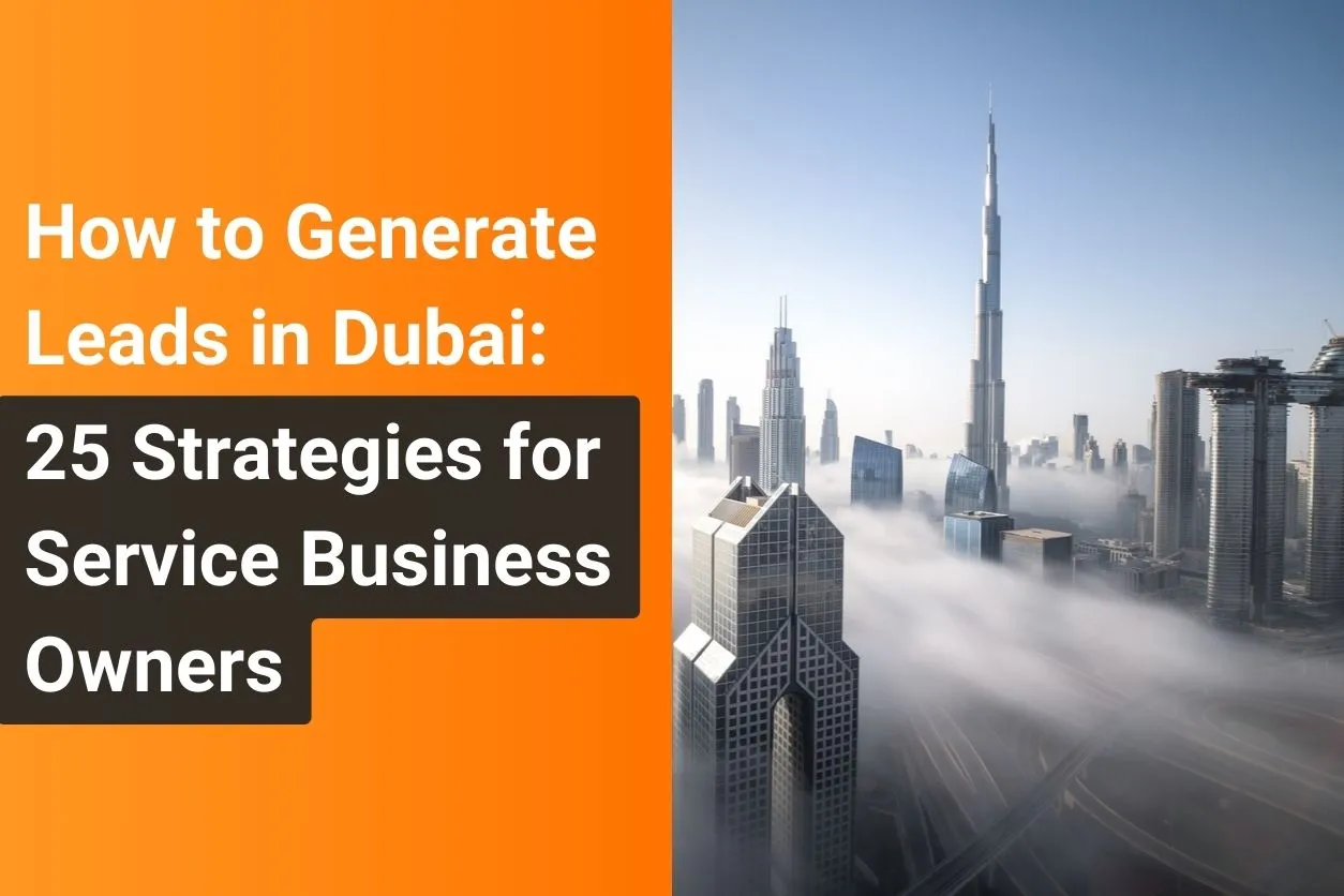 how to generate leads in Dubai