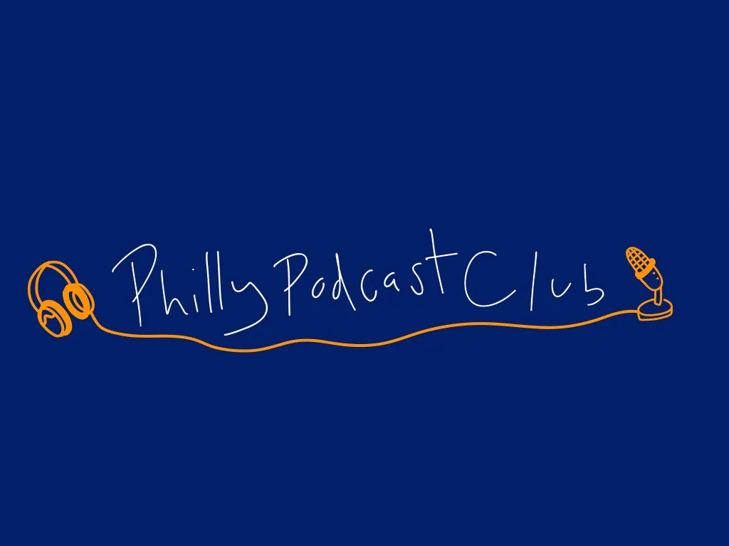 Philly Podcast Club hero image