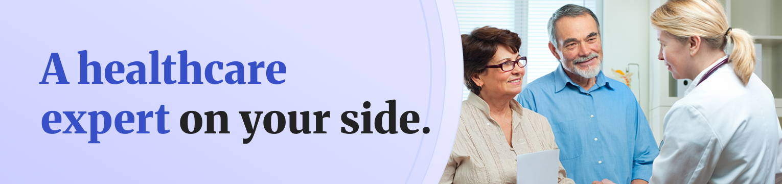 A healthcare expert on your side.