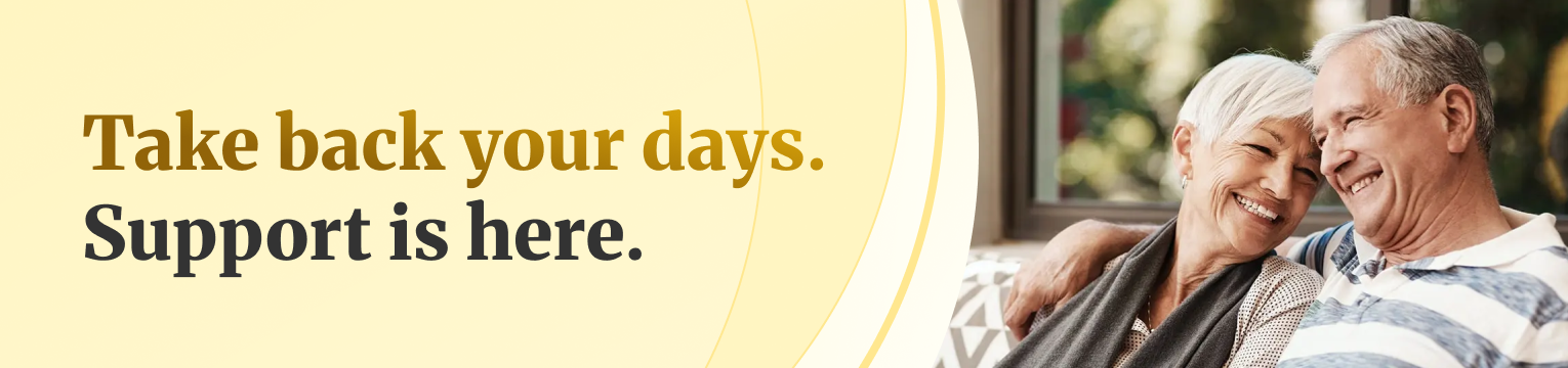 Take back your days. Support can ease pain. Talk to an advocate today 