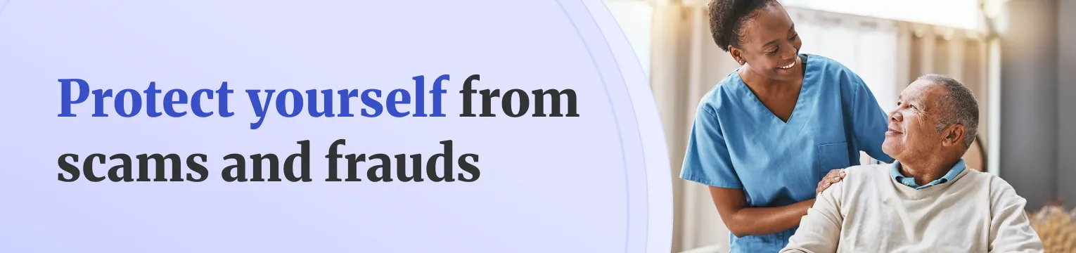 Protect yourself from scams and frauds