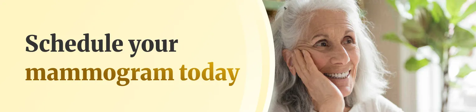 Schedule your mammogram today