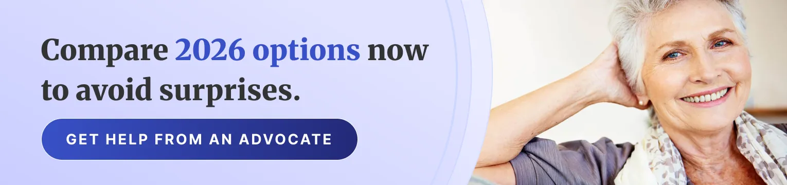 Compare 2026 options now to avoid surprises. Get help from an advocate.