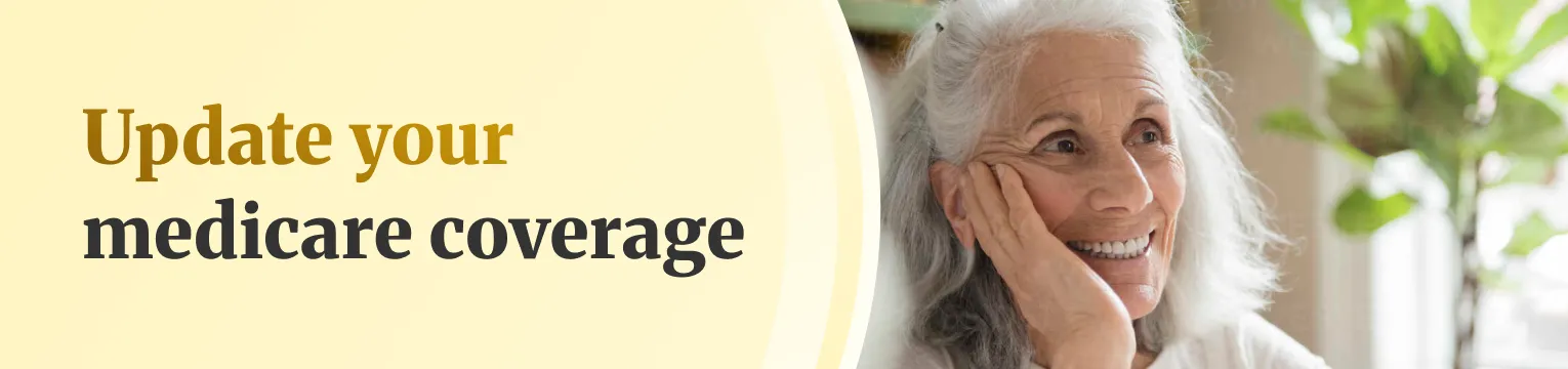 Update your medicare coverage