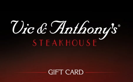 Vic & Anthony’s Restaurant eGift Card
