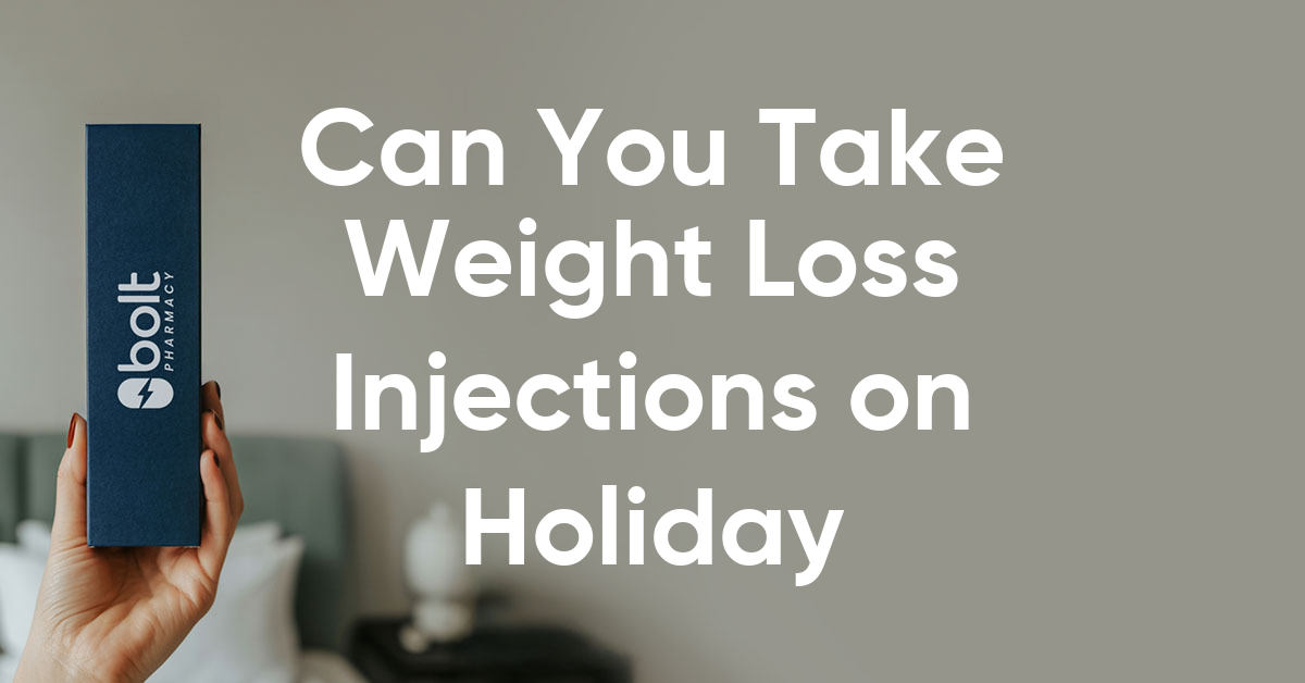 can you take weight loss injections on holiday