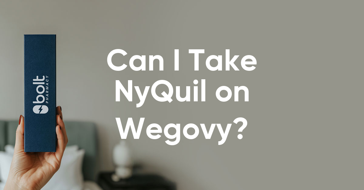 can i take nyquil on wegovy