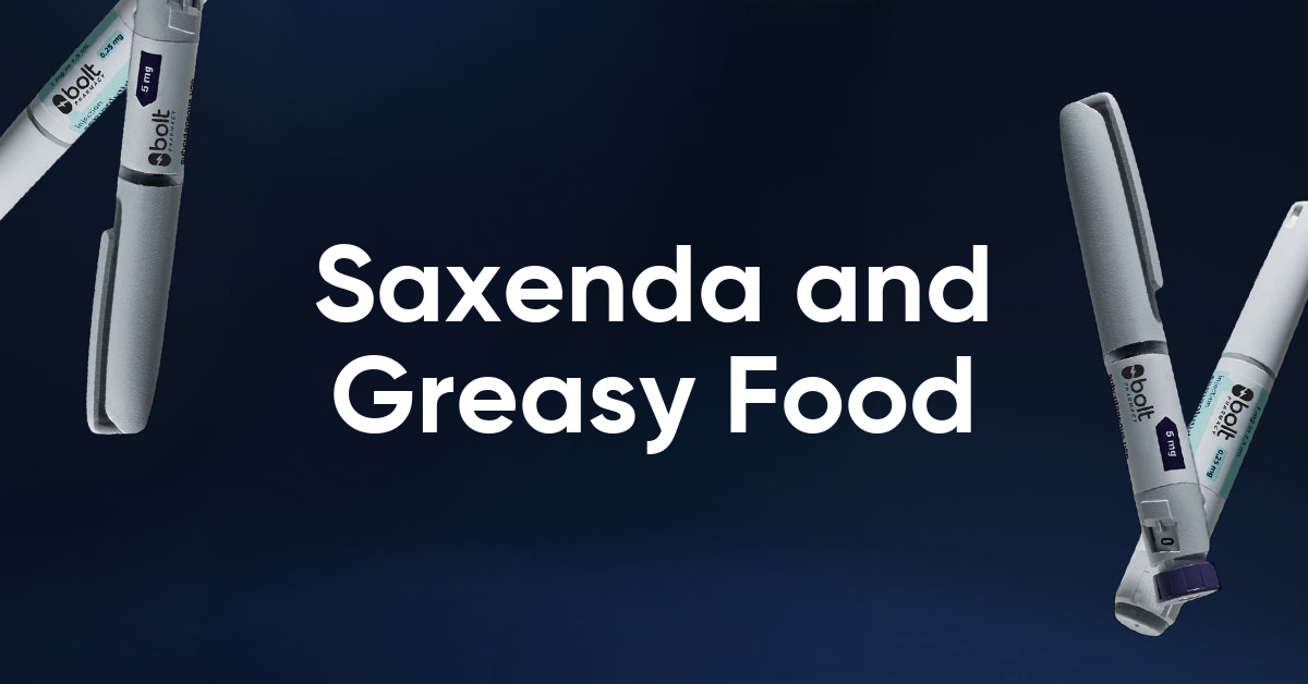 saxenda and greasy food