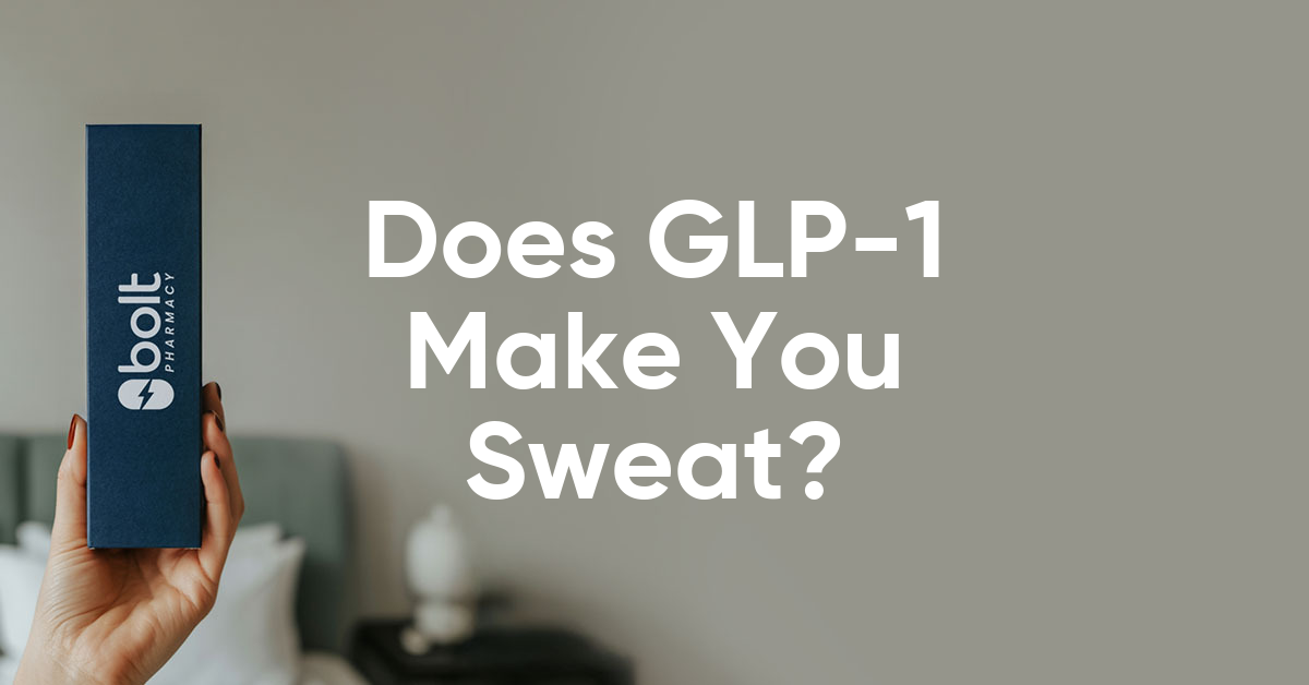 does glp 1 make you sweat