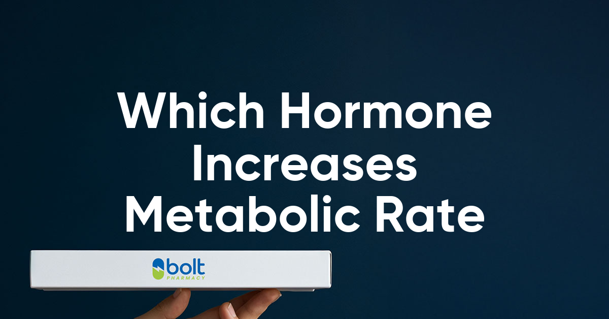 which hormone increases metabolic rate