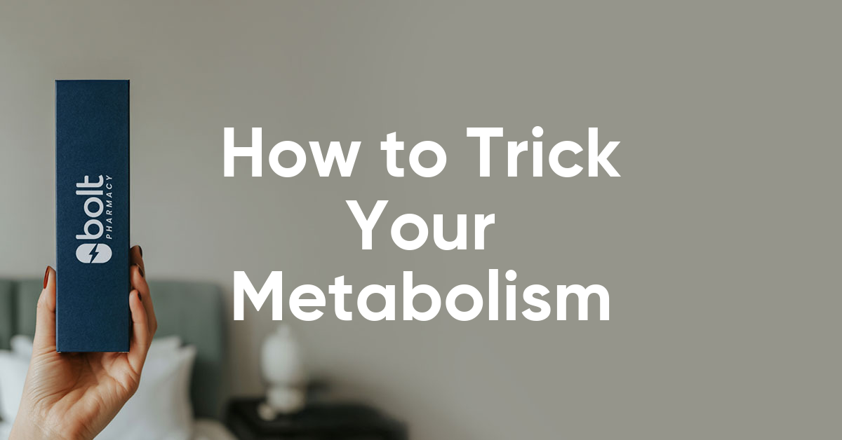 how to trick your metabolism
