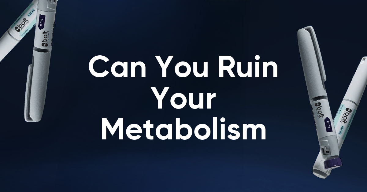 can you ruin your metabolism