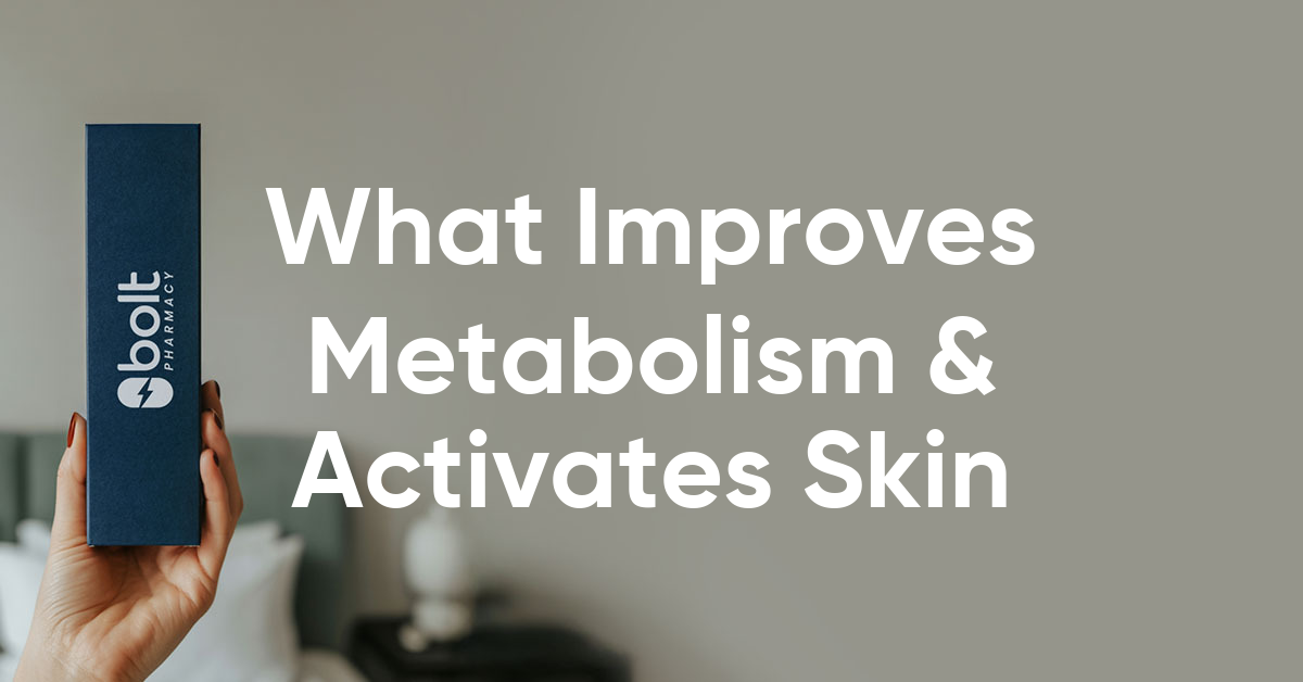 what improves overall metabolism and activates sluggish skin