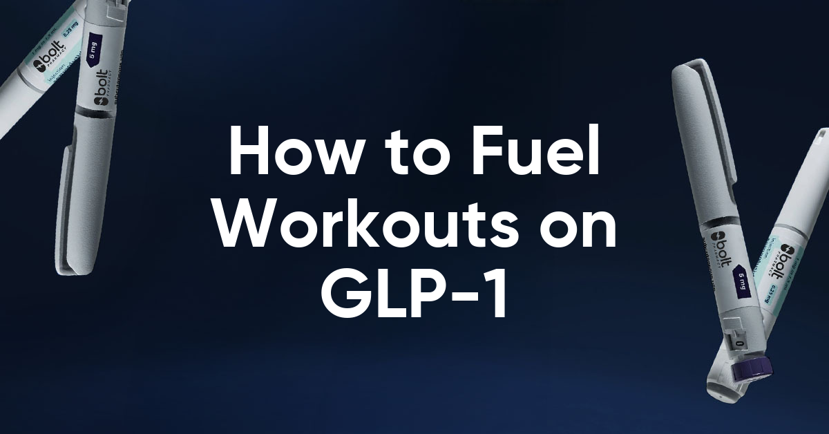 how to fuel workouts on glp1