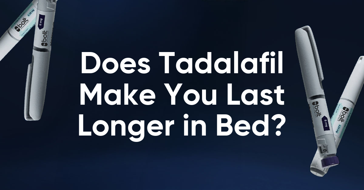 does tadalafil make you last longer in bed