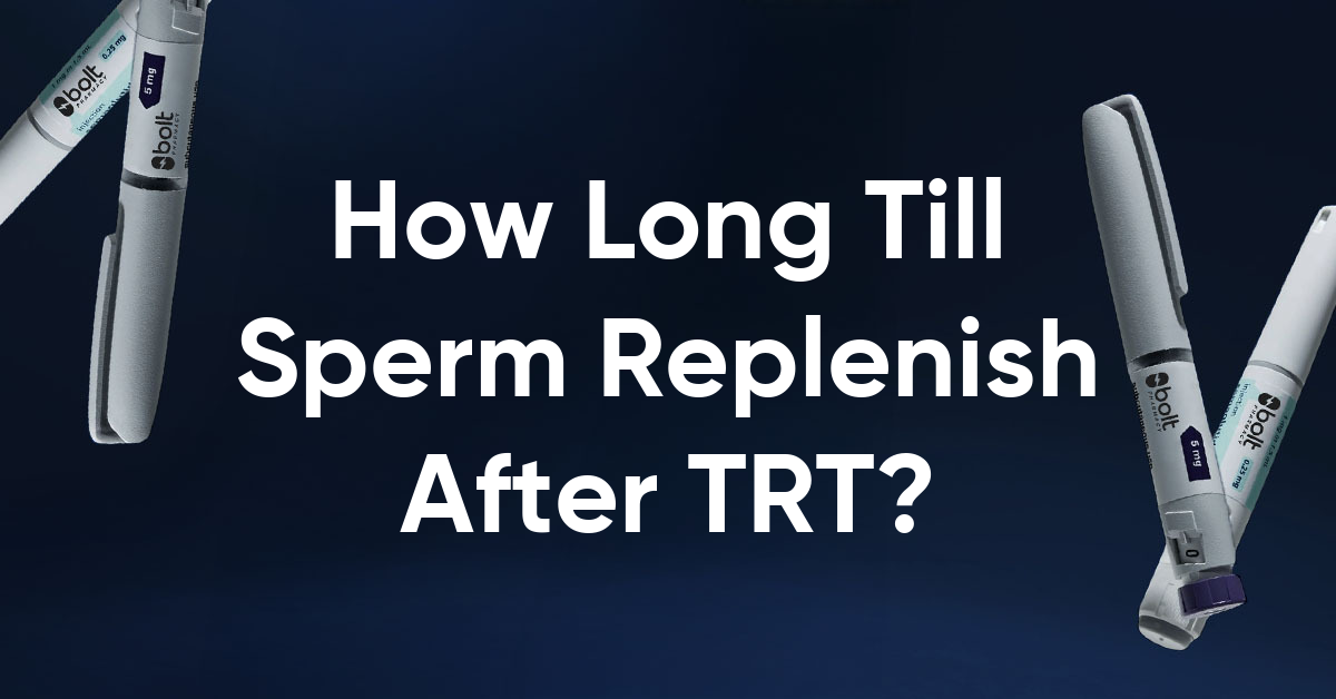 how long till sperm replenish after testosterone treatment