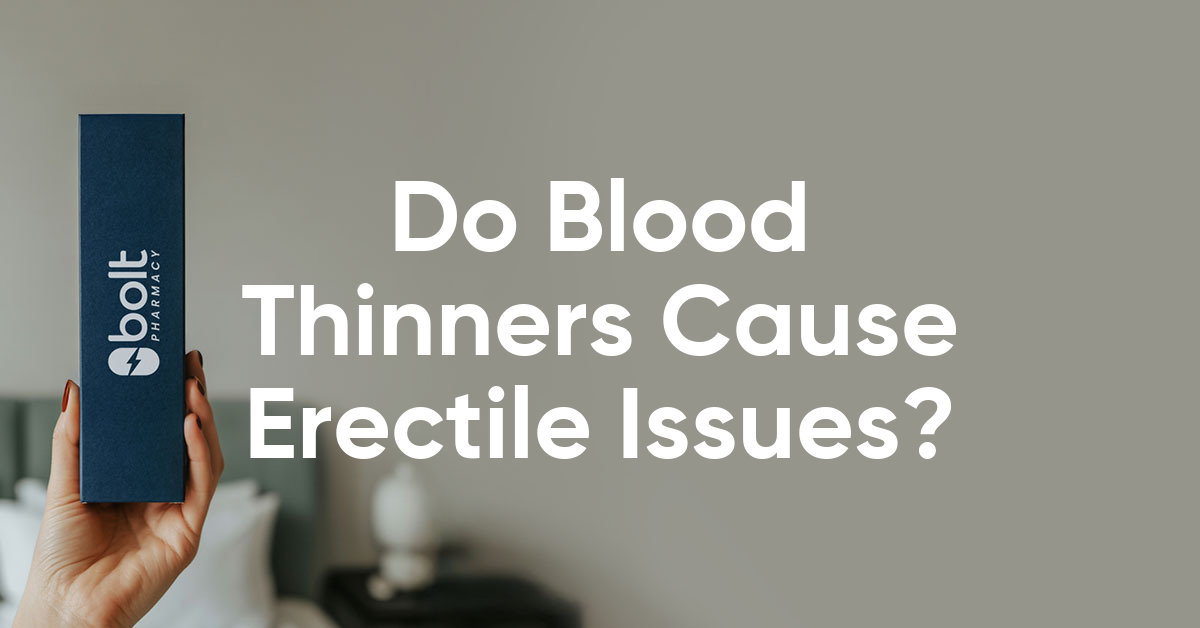 do blood thinners cause erectile dysfunction