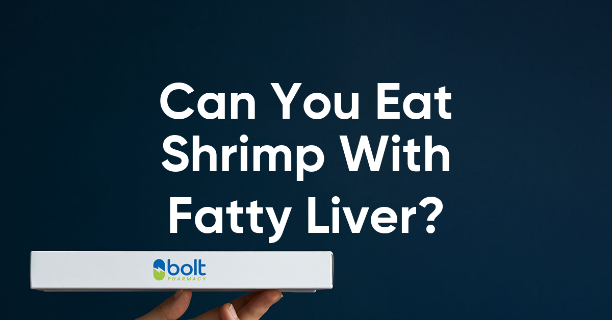 can you eat shrimp with fatty liver
