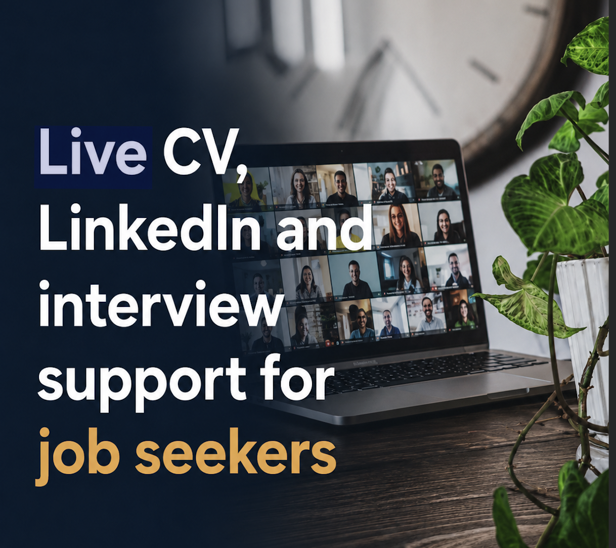 Live CV, LinkedIn and interview support for job seekers in EdTech sector