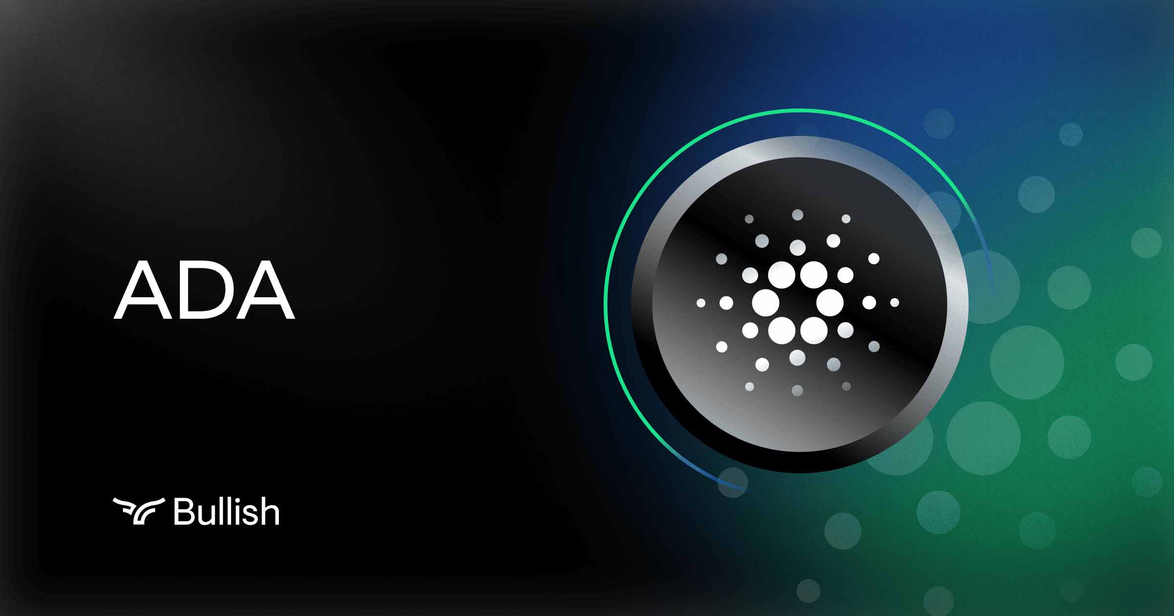 Cardano | Digital Assets | Bullish