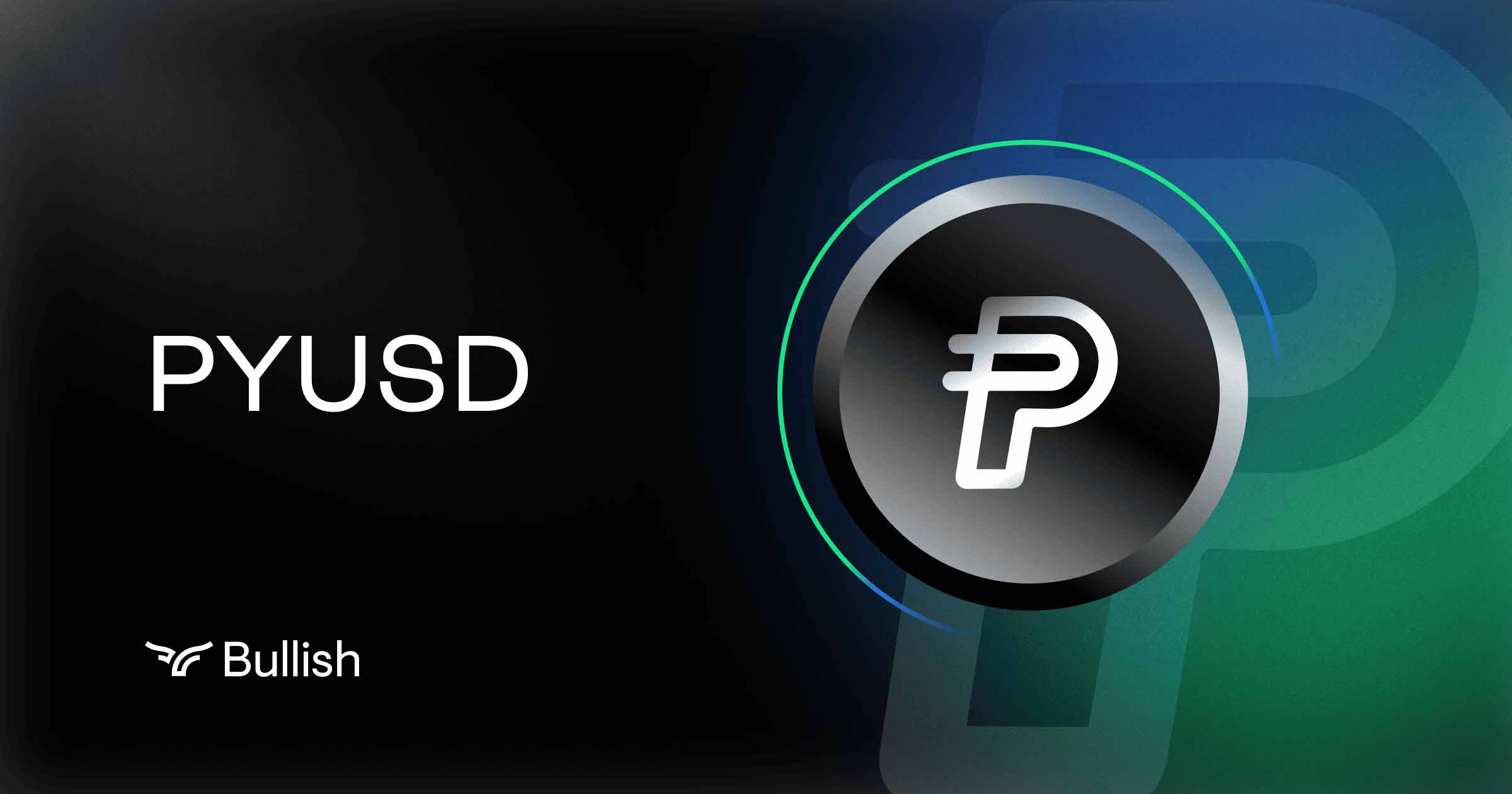PayPal USD | Digital Assets | Bullish