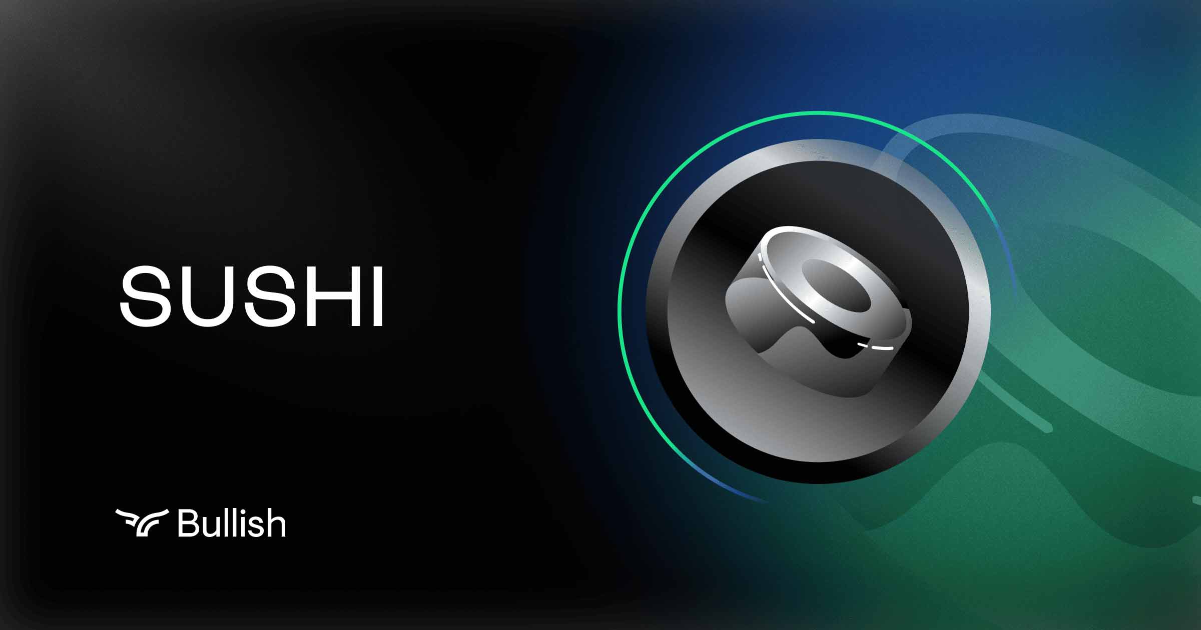 SushiSwap | Digital Assets | Bullish