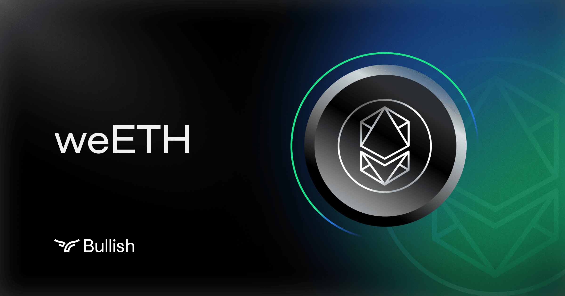 Wrapped eETH | Digital Assets | Bullish