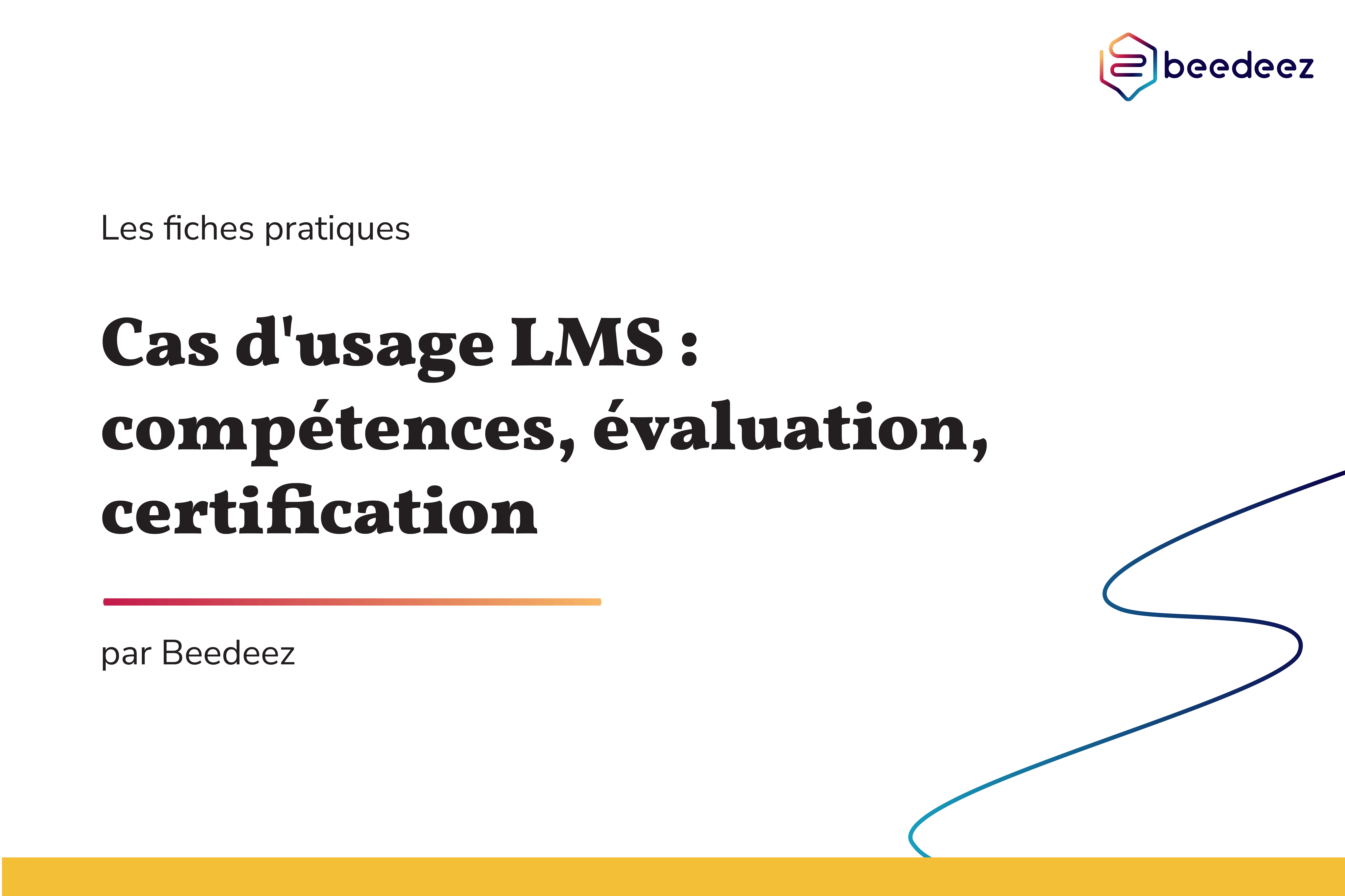 Beedeez_Cas dusage LMS  compétences, évaluation, certification (2)-01