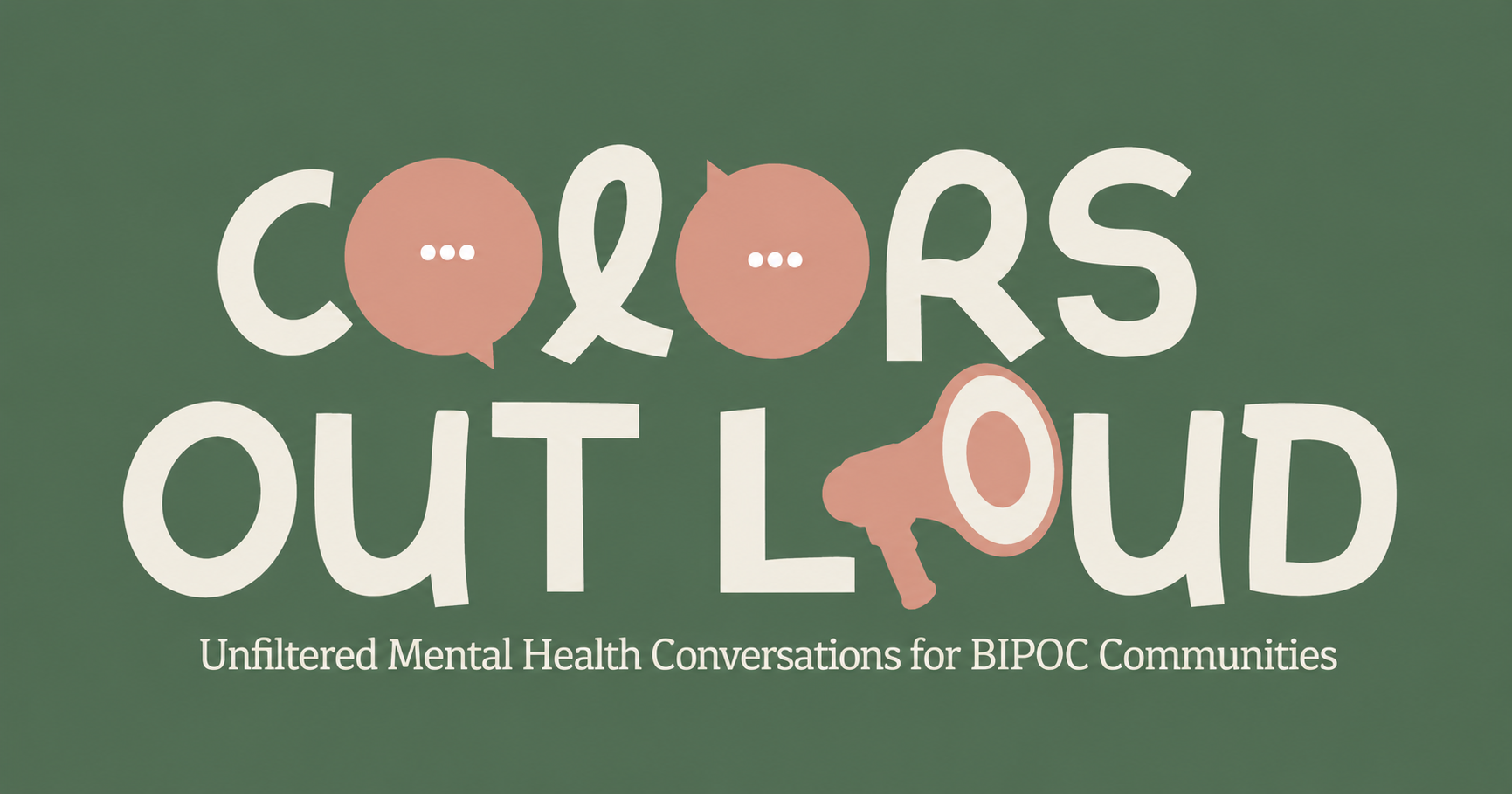Colors Out Loud logo with speech bubbles and megaphone, emphasizing mental health talks for BIPOC communities.