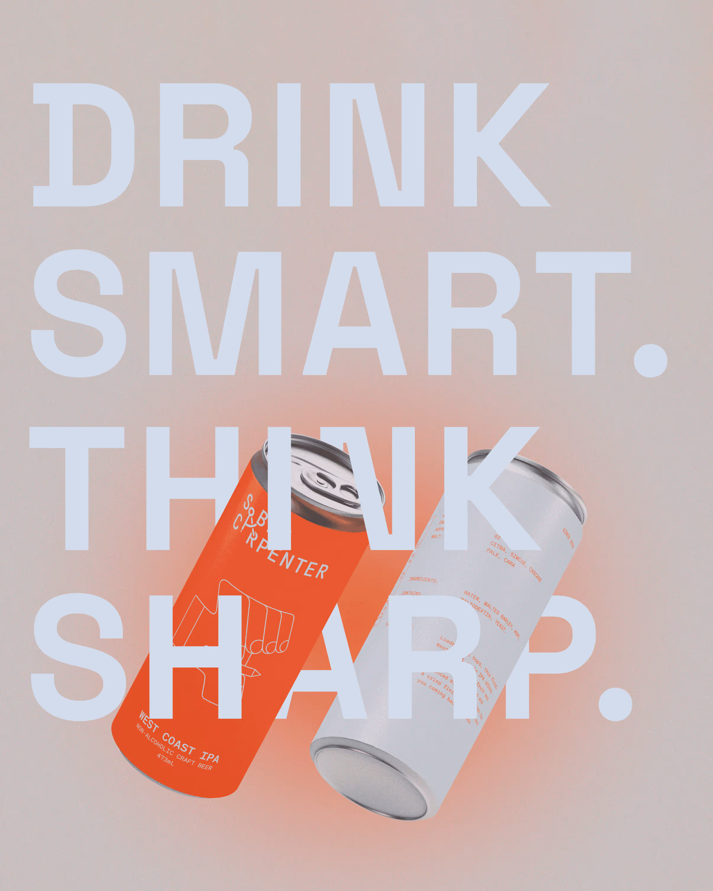 "Drink Smart. Think Sharp." Sober Carpenter campaign.
