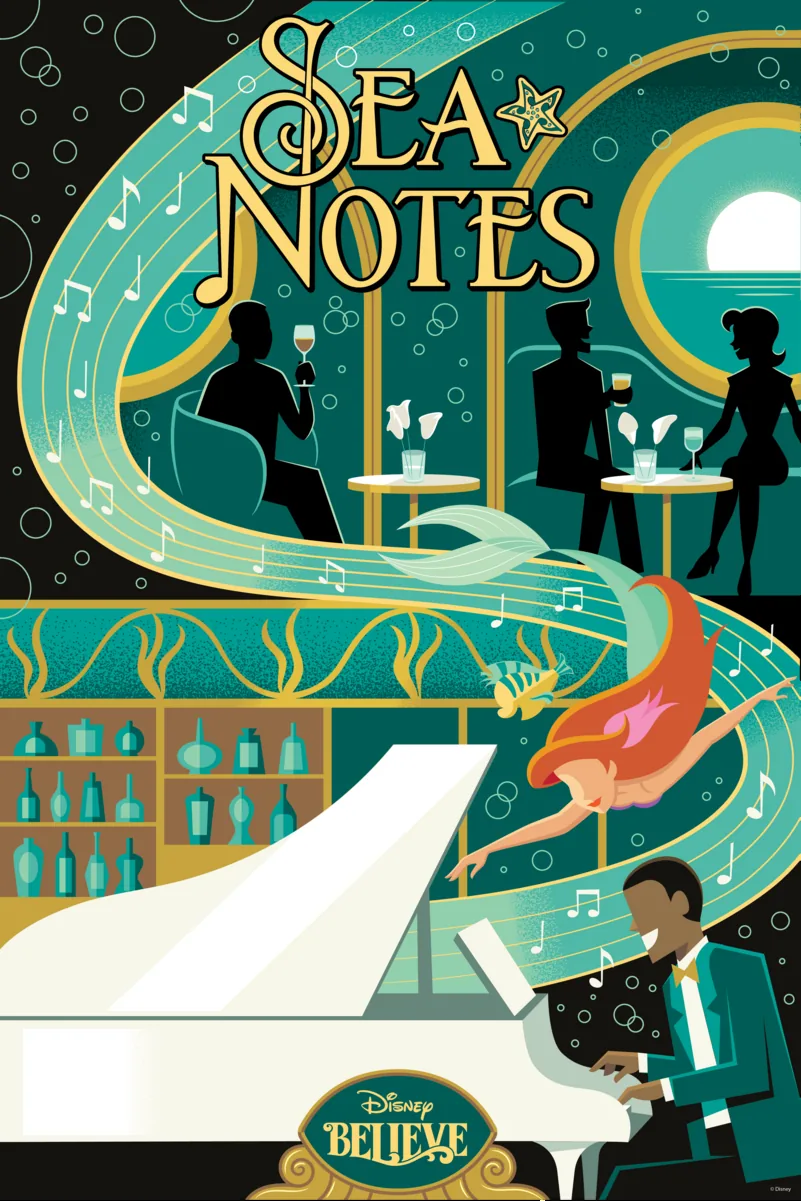 Sea Notes poster showing a pianist and Ariel's tail at the Little Mermaid-inspired piano lounge on the Disney Believe