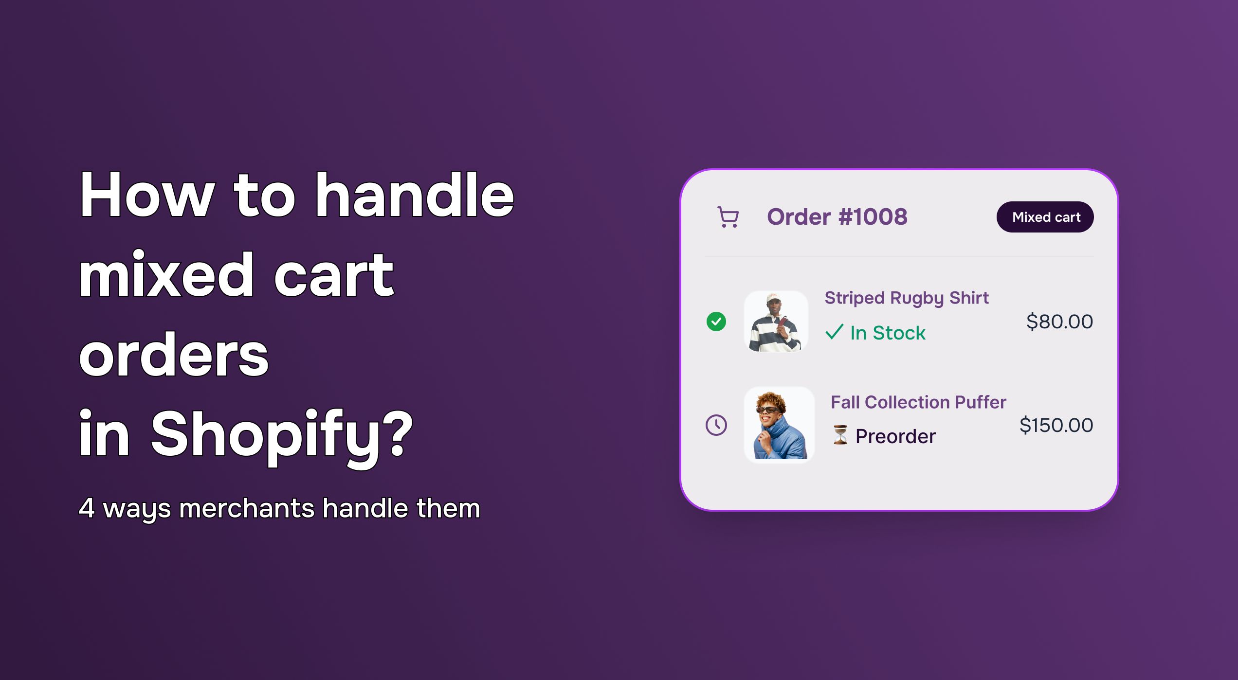 What to do when customers order in-stock + preorder products together