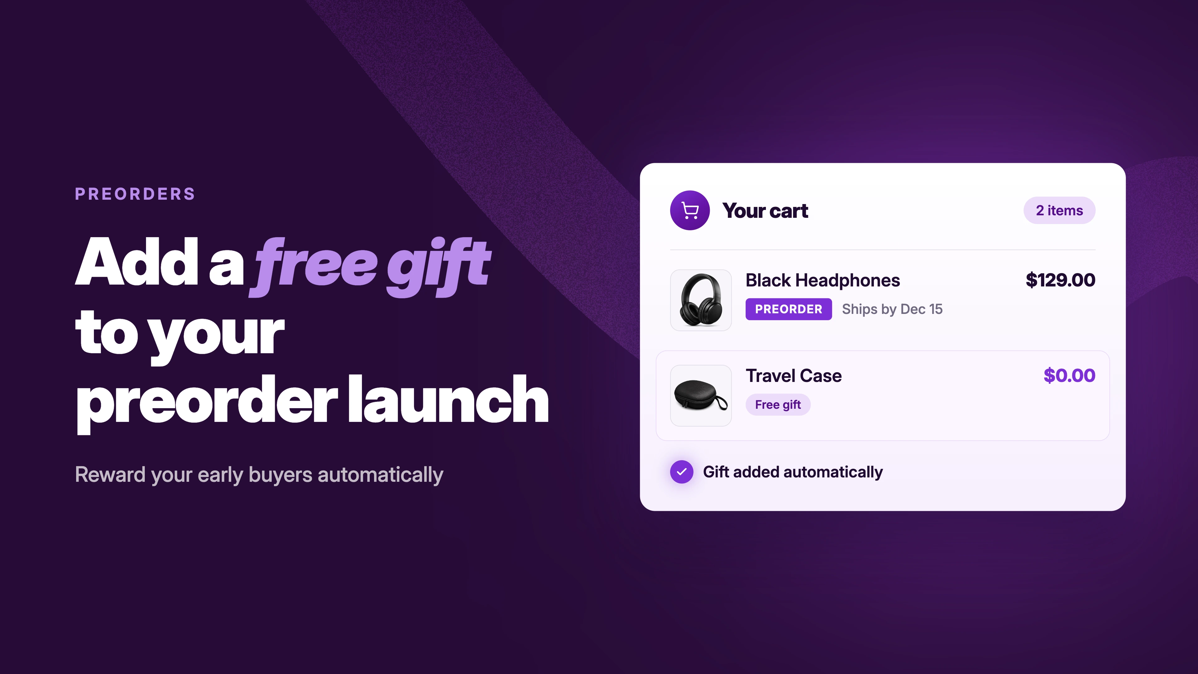 How to add a free gift to a preorder launch on Shopify