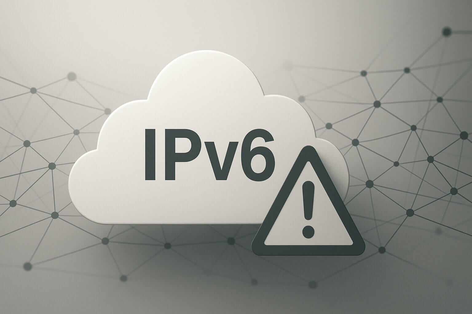 A cloud shape with the text IPv6 and a warning triangle with an exclamation mark in front of it.