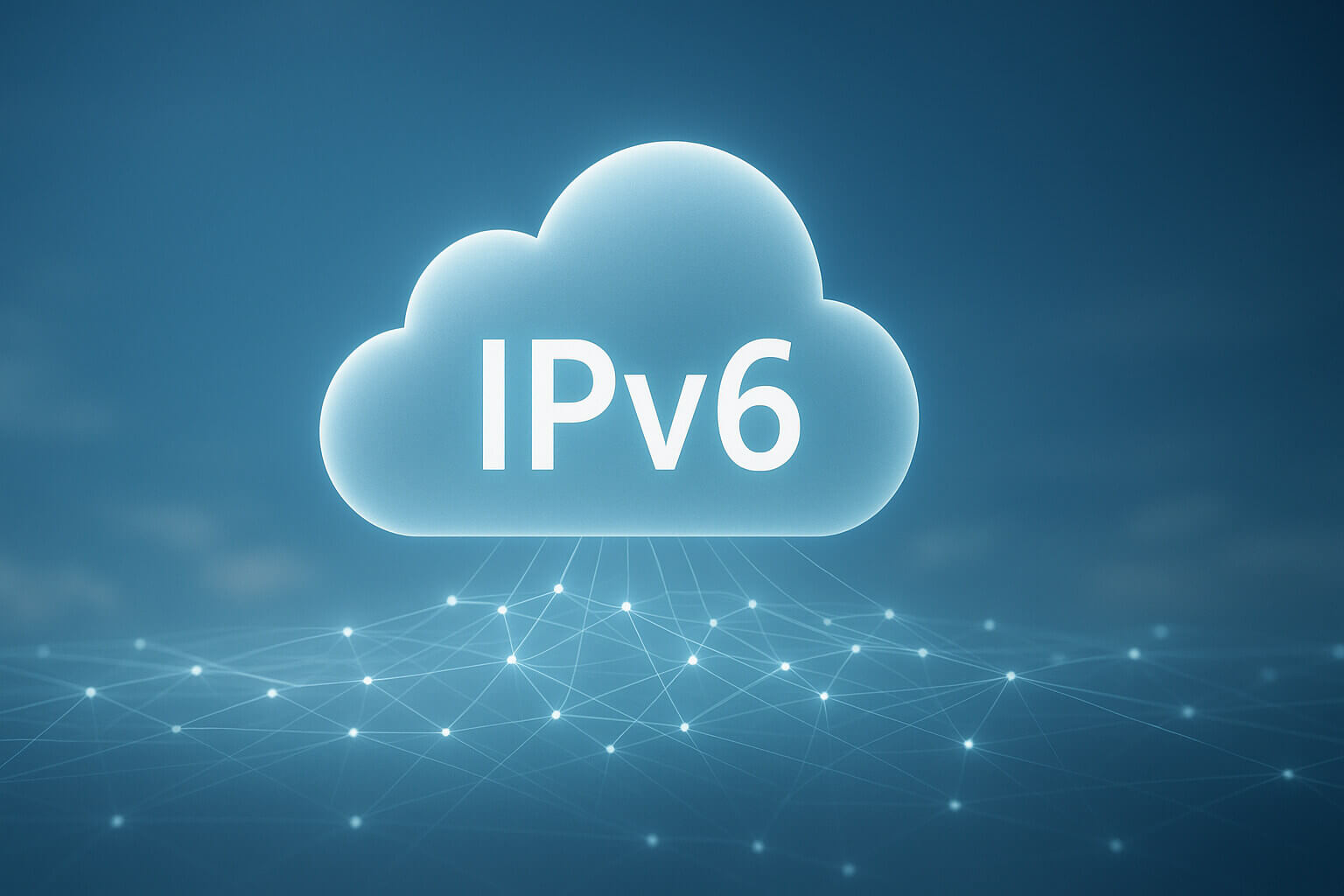A glowing cloud shape with the text IPv6 hovers above a network of connected points on a blue background.