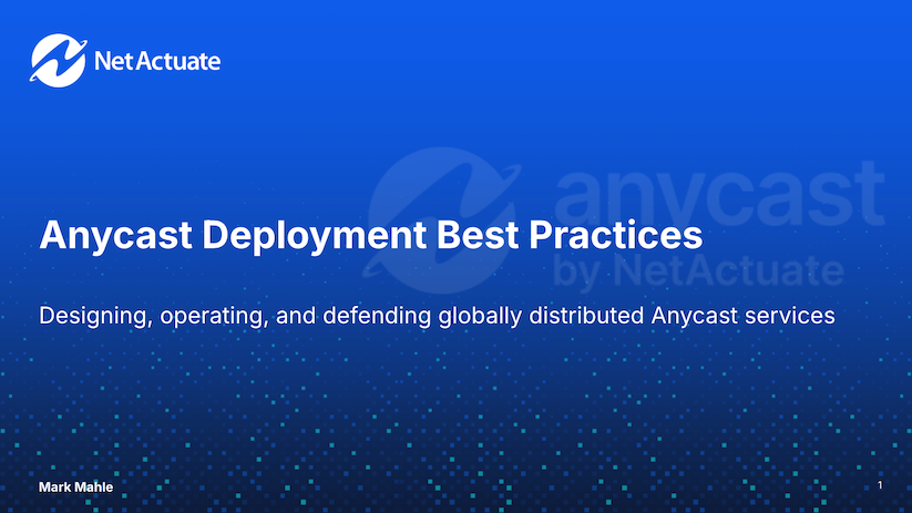 Apply Anycast Best Practices for Resilient & Performant Global Applications