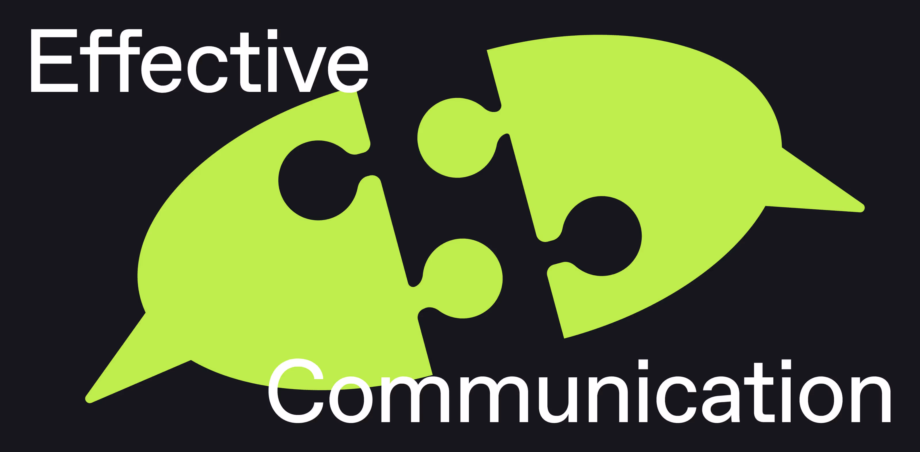 Illustration with the text 'Effective Communication' and two speech bubbles shaped like puzzle pieces