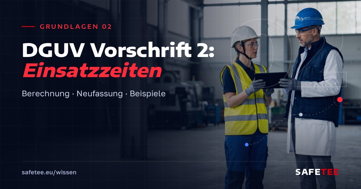 Grundlagen 02: DGUV Vorschrift 2: Einsatzzeiten von SiFa und Betriebsarzt berechnen